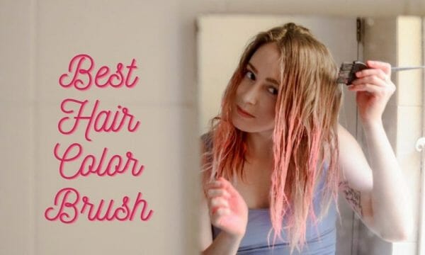 Best Hair Color Brush