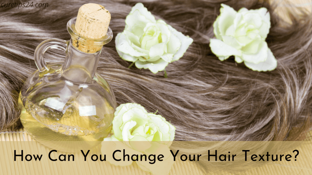 how-can-you-change-your-hair-texture