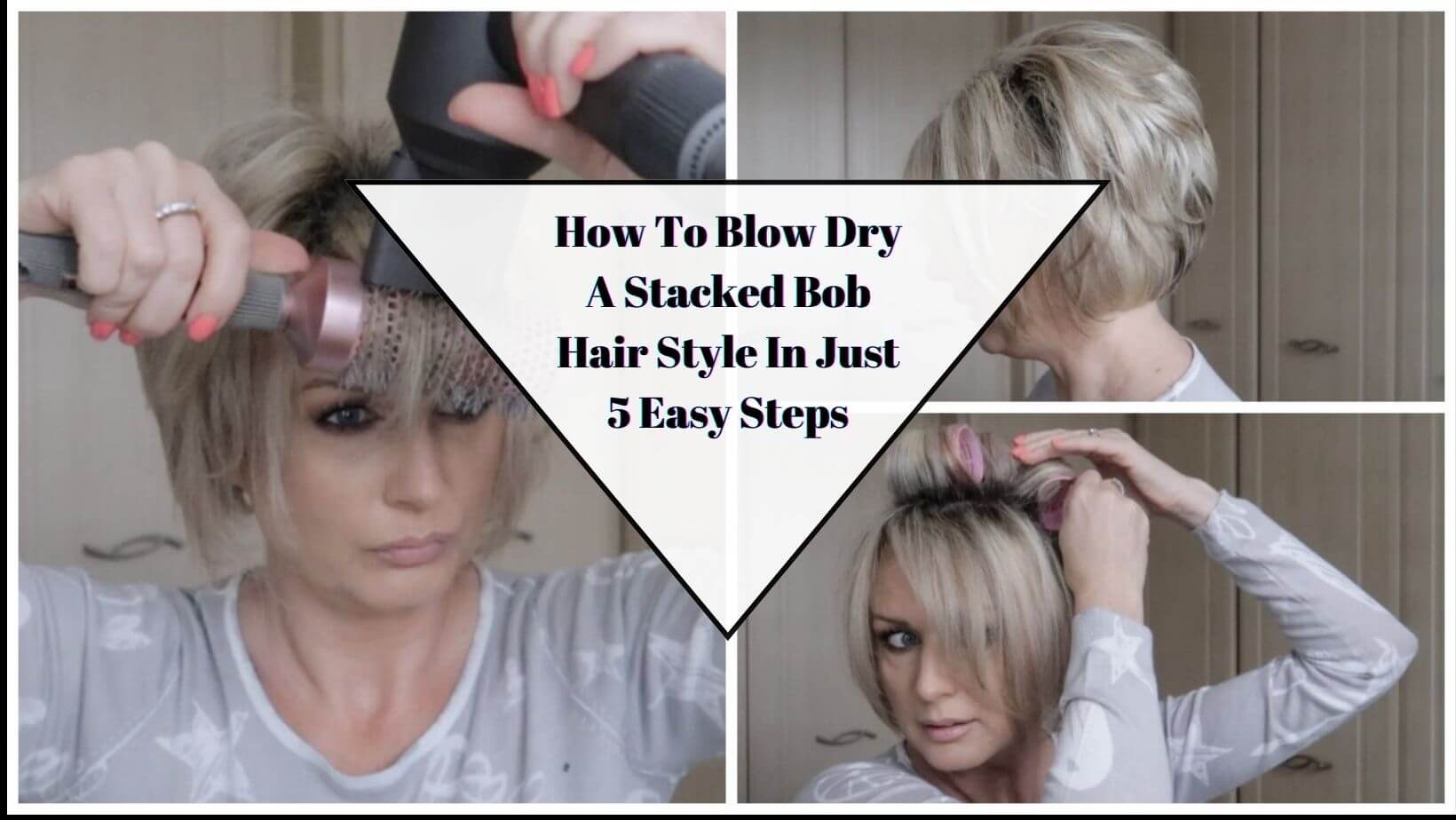 How To Blow Dry A Stacked Bob