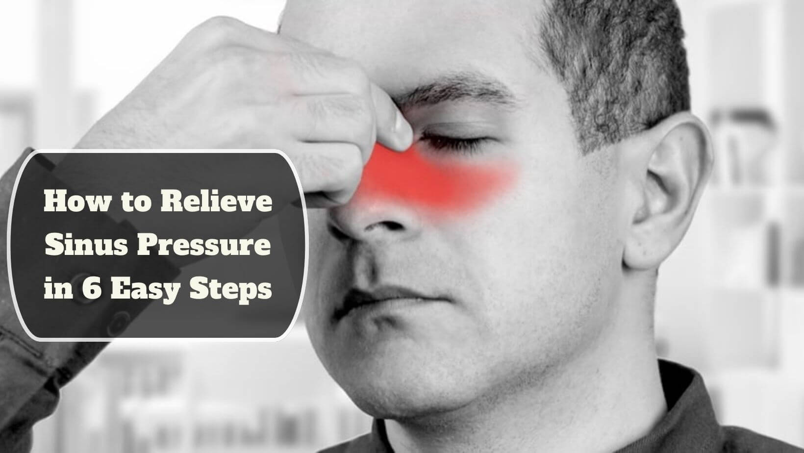 How to Relieve Sinus Pressure