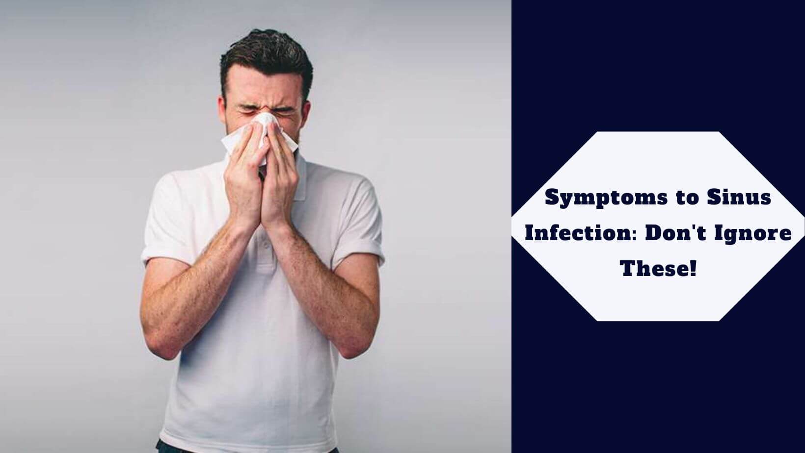 Symptoms to Sinus Infection