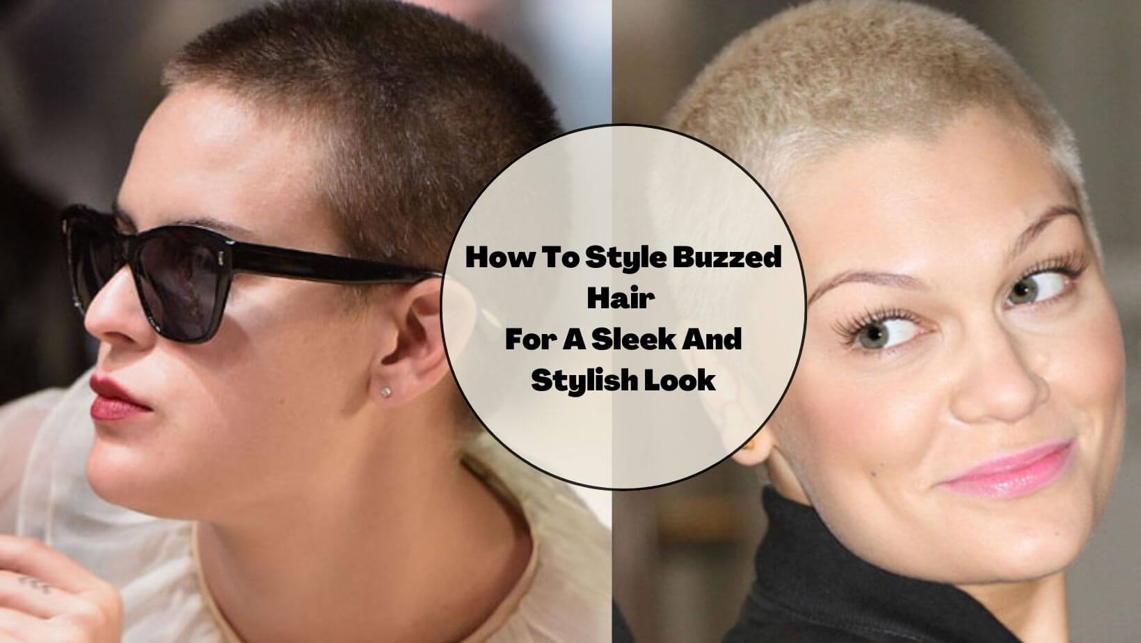 How To Style Buzzed Hair