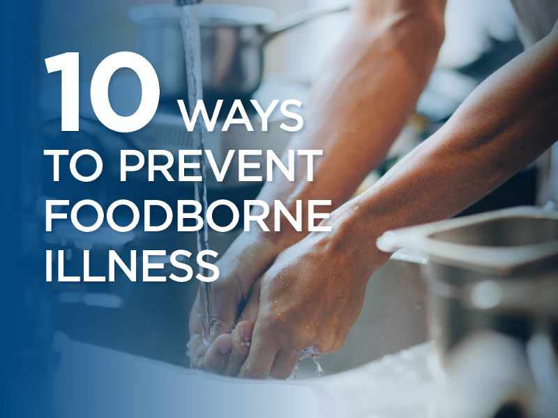The Best Way to Prevent Foodborne Illness is to 1 dc6c7933c4b940efaf4686b14901b3f9 dc6c7933c4b940efaf4686b14901b3f9