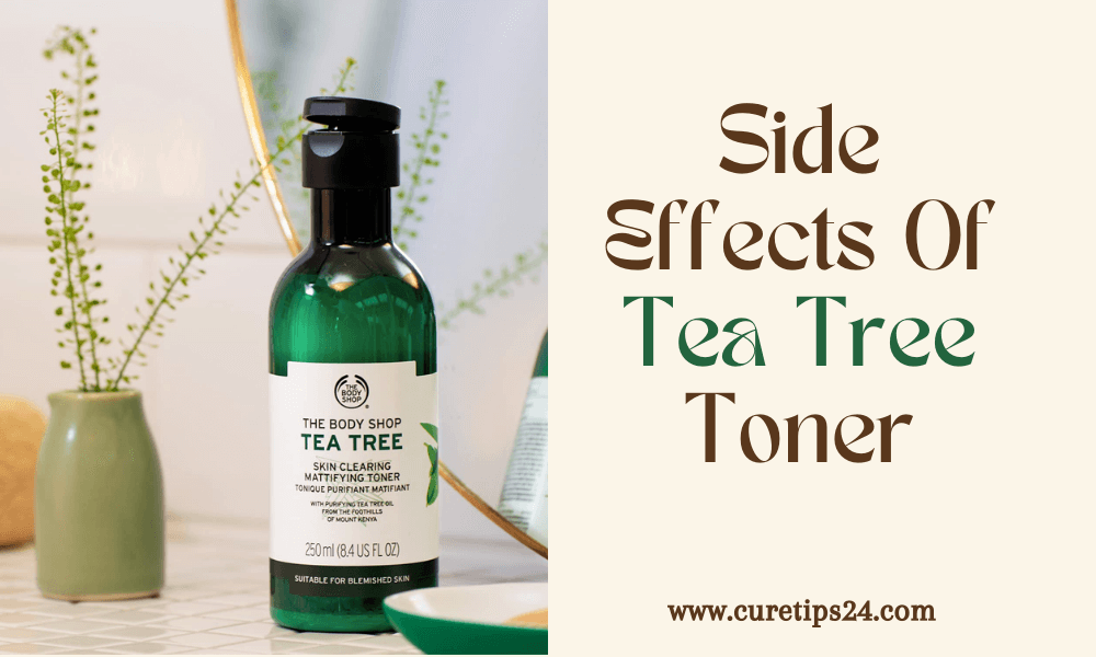 Side Effects of Tea Tree Toner